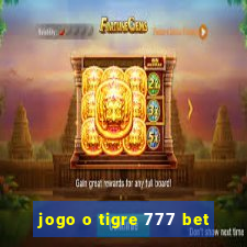 jogo o tigre 777 bet